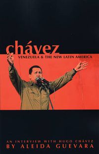 Cover image for Chavez: Venezuela and the New Latin America