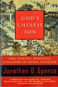 Cover image for God's Chinese Son: The Taiping Heavenly Kingdom of Hong Xiuquan