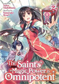 Cover image for The Saint's Magic Power is Omnipotent (Light Novel) Vol. 2