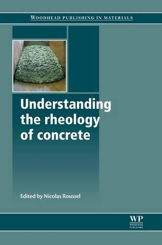 Cover image for Understanding the Rheology of Concrete