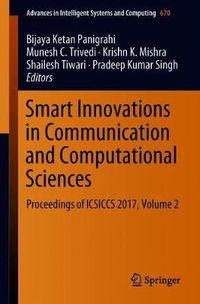 Cover image for Smart Innovations in Communication and Computational Sciences: Proceedings of ICSICCS 2017, Volume 2