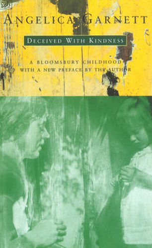 Cover image for Deceived with Kindness: A Bloomsbury Childhood