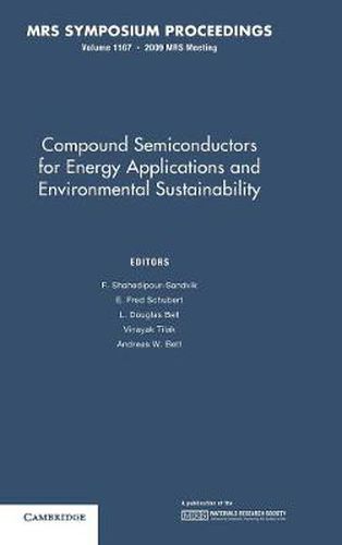 Compound Semiconductors for Energy Applications and Environmental Sustainability: Volume 1167