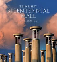 Cover image for Tennessee's Bicentennial Mall