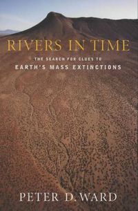 Cover image for Rivers in Time: The Search for Clues to Earth's Mass Extinctions