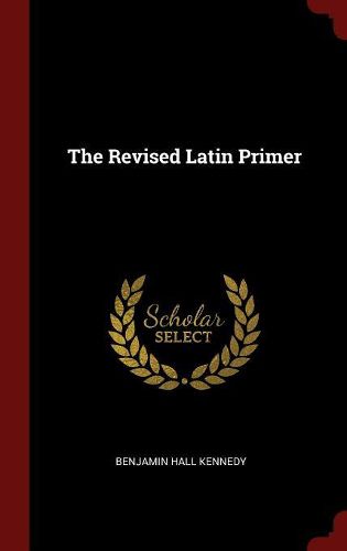 The Revised Latin Primer