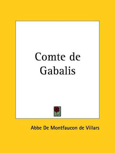 Cover image for Comte de Gabalis: Discourses on the Secret and Mysteries, in Accordance with the Principles of the Ancient Magi and the Wisdom of the Kabalistic Philosophers