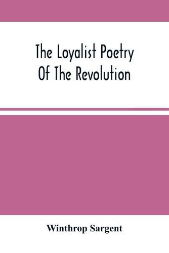 The Loyalist Poetry Of The Revolution