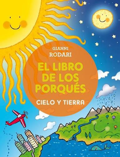 Libro de Los Porques, El. Cielo y Tierra