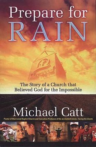 Cover image for Prepare for Rain: The Story of a Church That Believed God for the Impossible