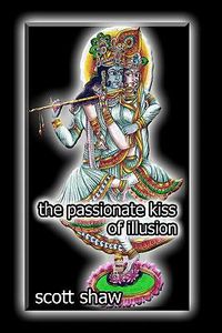 Cover image for The Passionate Kiss of Illusion