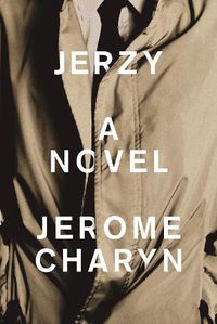 Cover image for Jerzy: A Novel