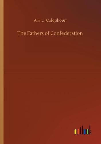 Cover image for The Fathers of Confederation