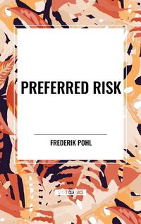 Cover image for Preferred Risk