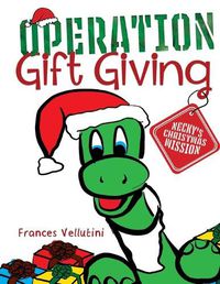 Cover image for OPERATION Gift Giving: Necky's Christmas Mission