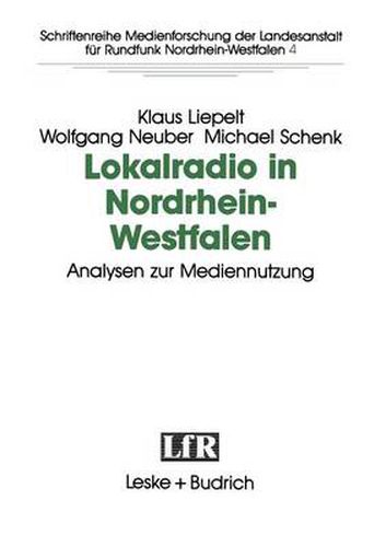 Cover image for Lokalradio in Nordrhein-Westfalen - Analysen zur Mediennutzung