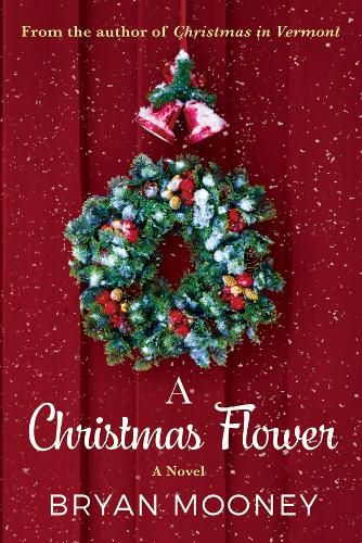 Cover image for A Christmas Flower: A Novel