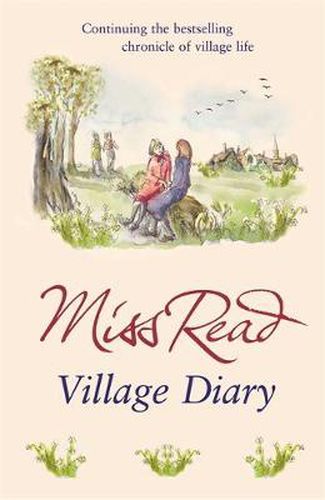 Cover image for Village Diary: The second novel in the Fairacre series