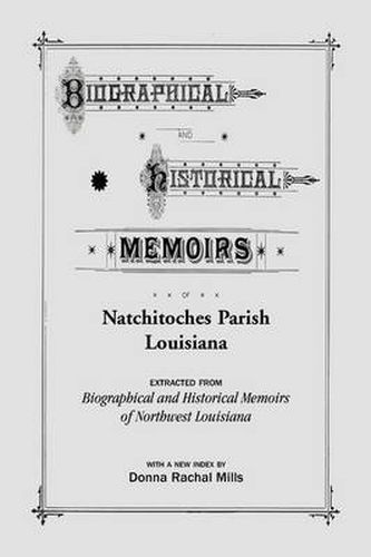 Cover image for Biographical and Historical Memoirs of Natchitoches Parish, Louisiana