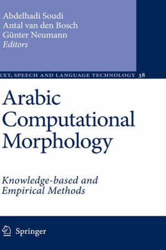 Cover image for Arabic Computational Morphology: Knowledge-based and Empirical Methods