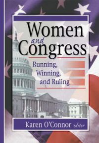 Cover image for Women and Congress: Running, Winning, and Ruling