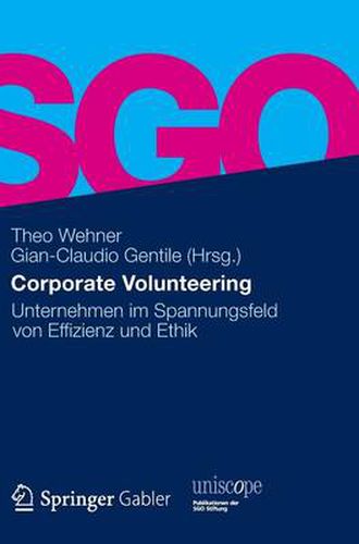 Cover image for Corporate Volunteering: Unternehmen Im Spannungsfeld Von Effizienz Und Ethik