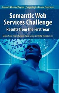Cover image for Semantic Web Services Challenge: Results from the First Year