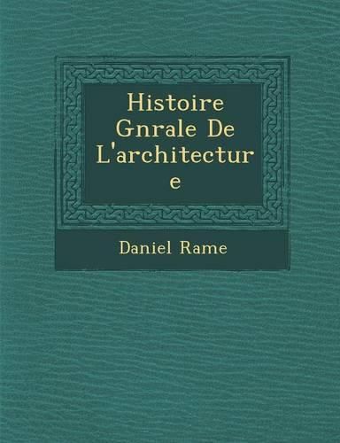 Cover image for Histoire G N Rale de L'Architecture