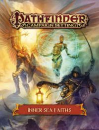 Cover image for Pathfinder Campaign Setting: Inner Sea Faiths