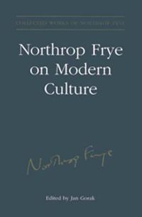 Cover image for Northrop Frye on Modern Culture