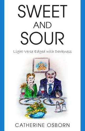 Cover image for Sweet and Sour: Light Verse Edged with Darkness