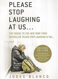 Cover image for Please Stop Laughing at Us... (Revised Edition): The Sequel to the New York Times Bestseller Please Stop Laughing at Me...