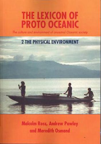 Cover image for Lexicon of Proto Oceanic: The Culture and Environment of Ancestral Oceanic Society