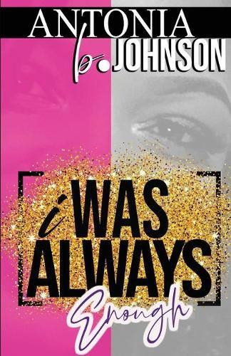 Cover image for I Was Always Enough