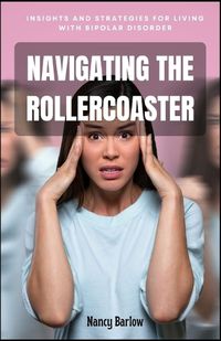 Cover image for Navigating the Rollercoaster