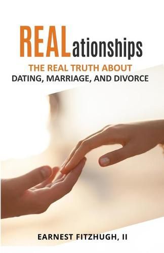 Cover image for REALationships: The Real Truth About Dating, Marriage, and Divorce