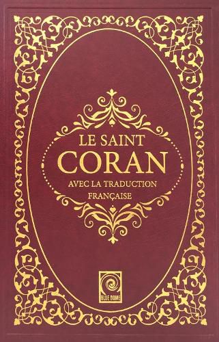 Cover image for Le Saint Coran: Avec La Traduction Francaise