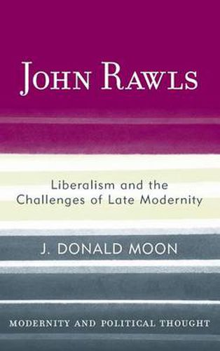 John Rawls: Liberalism and the Challenges of Late Modernity