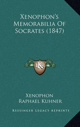 Cover image for Xenophon's Memorabilia of Socrates (1847)