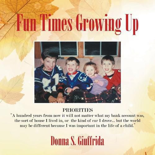 Cover image for Fun Times Growing Up: True Stories of Lessons Learned With Family and Friends