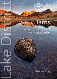 Cover image for Top 10 Walks to the Tarns in the Lake District