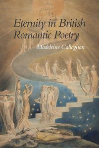 Cover image for Eternity in British Romantic Poetry