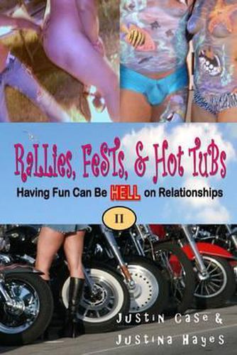 Cover image for Rallies, Fests, & Hot Tubs: Having Fun Can Be HELL on Relationships II