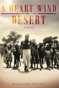 Cover image for A Heart Wind From The Desert