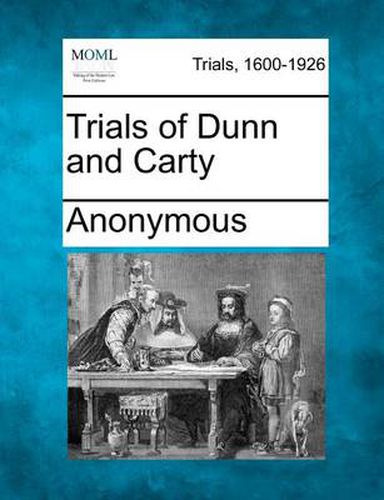 Cover image for Trials of Dunn and Carty