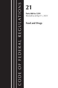Cover image for Code of Federal Regulations, Title 21 Food and Drugs 800-1299, 2023