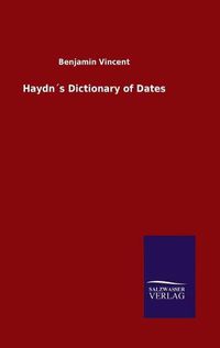 Cover image for Haydns Dictionary of Dates