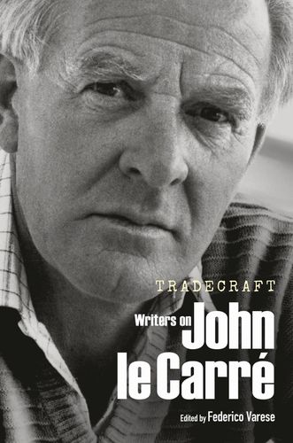 Cover image for Tradecraft: Writers on John le Carre