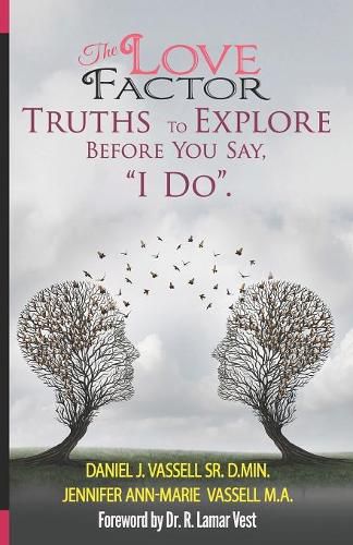 Cover image for The Love Factor: Truths to Explore Before You Say,  I Do.