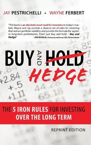 Cover image for Buy and Hedge: The 5 Iron Rules for Investing Over the Long Term